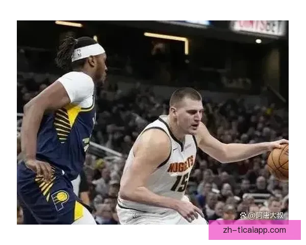 丹佛掘金117比100战胜印第安纳步行者 获得关键胜利